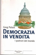 Democrazia in vendita - Greg Palast (Marco Tropea editore)