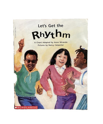 Let's get the rhythm: A chant (Beginning literacy)