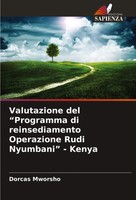 Dorcas Mworsho | Valutazione Del Programma Di Reinsediamento Operazione Rudi...