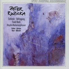 Peter Ruzicka - Orchestral Works: Sinfonia · Befragung · Feed Back · Haydn-Metam