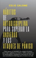 Celio Salome | HáBitos De Autodisciplina Para Superar La Ansiedad Y Los...