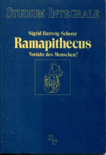 Sigrid Hartwig-Scherer, Ramapithecus - Vorfahr des Menschen?, W + W