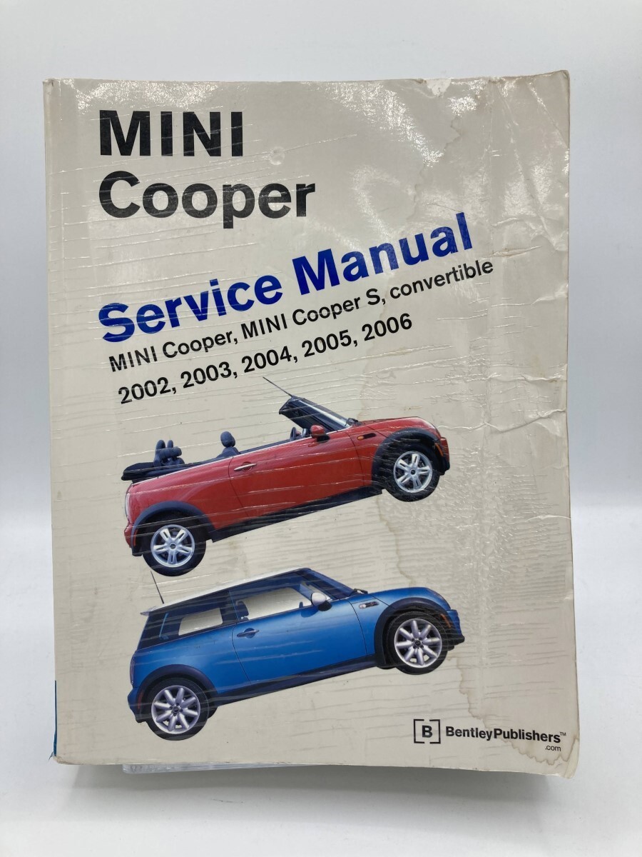 MINI Cooper サービスマニュアル 2002-2006 Mini Cooper Service Manual 2002, 2003, 2004, 2005, 2006