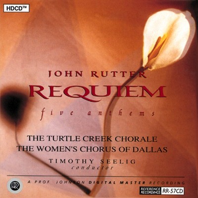 John Rutter - Requiem HDCD | Reference Recordings | Turtle Creek Chorale