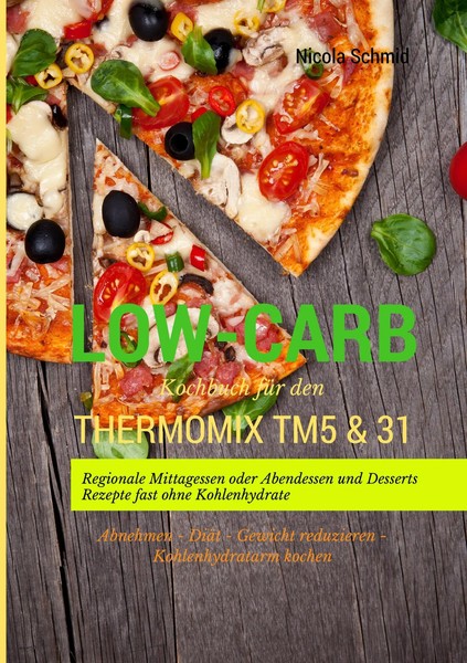 Low-Carb Kochbuch FüR Den Thermomix TM5 & 31 Regionale Mittagessen Oder...-image