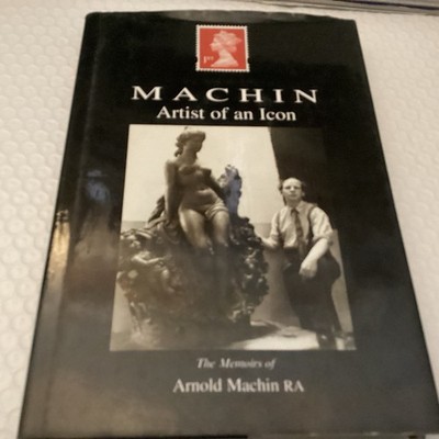 Artist of an Icon: The Memoirs of Arnold Machin - Machin, Arnold