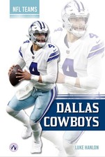 Dallas Cowboys by Luke Hanlon Hardcover Book