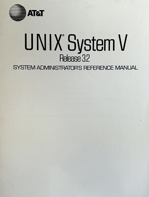 UNIX System V Release 3.2: System Administrator's Reference Manual 1989 FREE PP