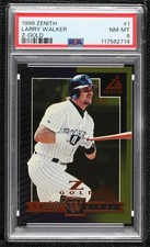 1998 Pinnacle Zenith Z Gold 95/100 Larry Walker #1 PSA 8 HOF k8c