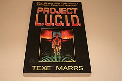 Project L.U.C.I.D.: The Beast 666 Unive..., Marrs, Texe