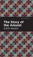 The Story Of The Amulet | Edith Nesbit | Buch | Gebunden | Englisch | 2021