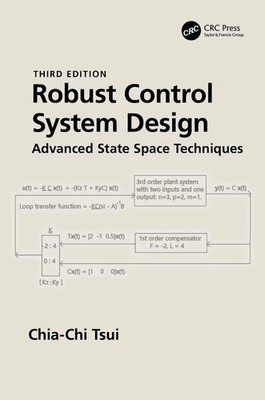 Robust Control System Design: Advanced State Space Techniques by Chia-Chi Tsui (