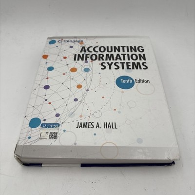 Accounting Information Systems 10th Edition James A Hall Cengage Hardcover I6-55