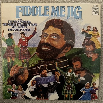 Fiddle Me Jig With The Wick Fiddlers Vinyl Record LP