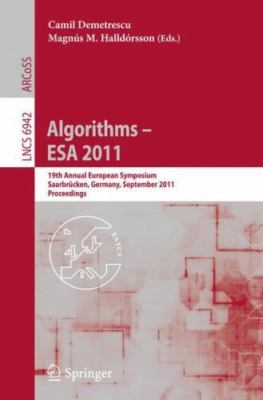 Algorithms - ESA 2011 : 19th Annual European Symposium, Saarbrucken, Germany,...