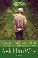 Ask Him Why - Paperback By Hyde, Catherine Ryan - VERY GOOD