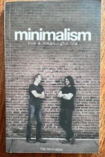 Minimalism, by Joshua Fields Millburn and Ryan Nicodemus, paperback