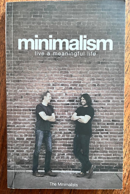 Minimalism, by Joshua Fields Millburn and Ryan Nicodemus, paperback