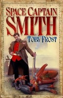 Space Captain Smith | Toby Frost | Taschenbuch | Kartoniert / Broschiert | 2008