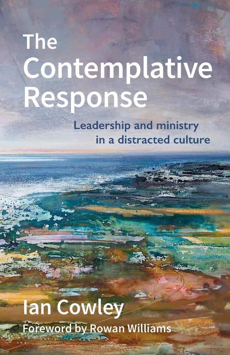 Thumbnail - The Contemplative Response Leadership And Ministry In A Distracted