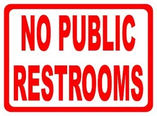 No Public Restrooms Sign. Size Options. Restroom Bathroom Bathrooms Private