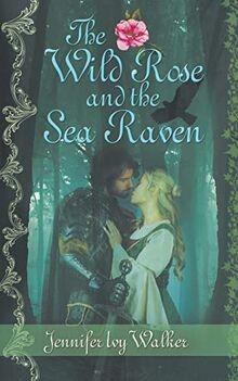 The Wild Rose and the Sea Raven von Walker, Jennife... | Buch | Zustand sehr gut