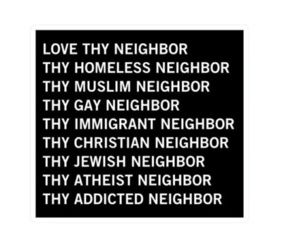 Love Thy Neighbor Sticker Decal