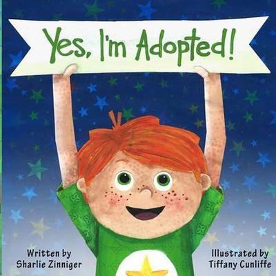 Yes, Im Adopted!, Zinniger, Sharlie, Used; Good Book