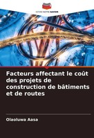 Olaoluwa Aasa | Facteurs Affectant Le CoûT Des Projets De Construction De...