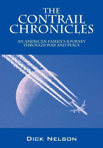 Dick Nelson | The Contrail Chronicles | Taschenbuch | Englisch (2010)-image