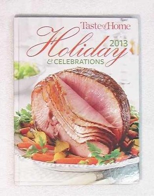Taste of Home Holiday & Celebrations - Hardcover, by Taste of Home - Very Good