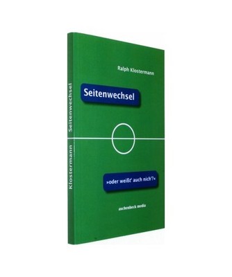 Seitenwechsel  oder weißt' auch nicht? , Ralph Klostermann