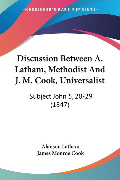 Alanson Latham (U. A.) | Discussion Between A. Latham, Methodist And J. M....-image