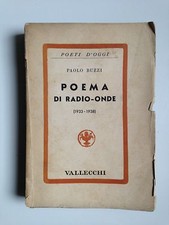 Paolo Buzzi, POEMA DI RADIO-ONDE, Vallecchi, 1940 CON DEDICA AUTOGRAFA