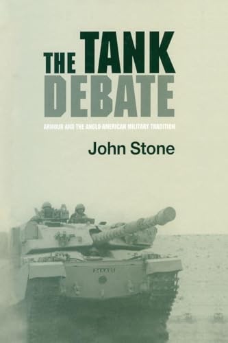 John Stone Unisex Multicolor The Tank Debate: Armour & The Anglo-American Military Tradition - Image 3