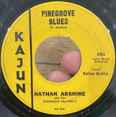 NATHAN ABSHIRE & PINEGROVE PLAYBOYS Pinegrove Blues 45 KAJUN Country Cajun G+*