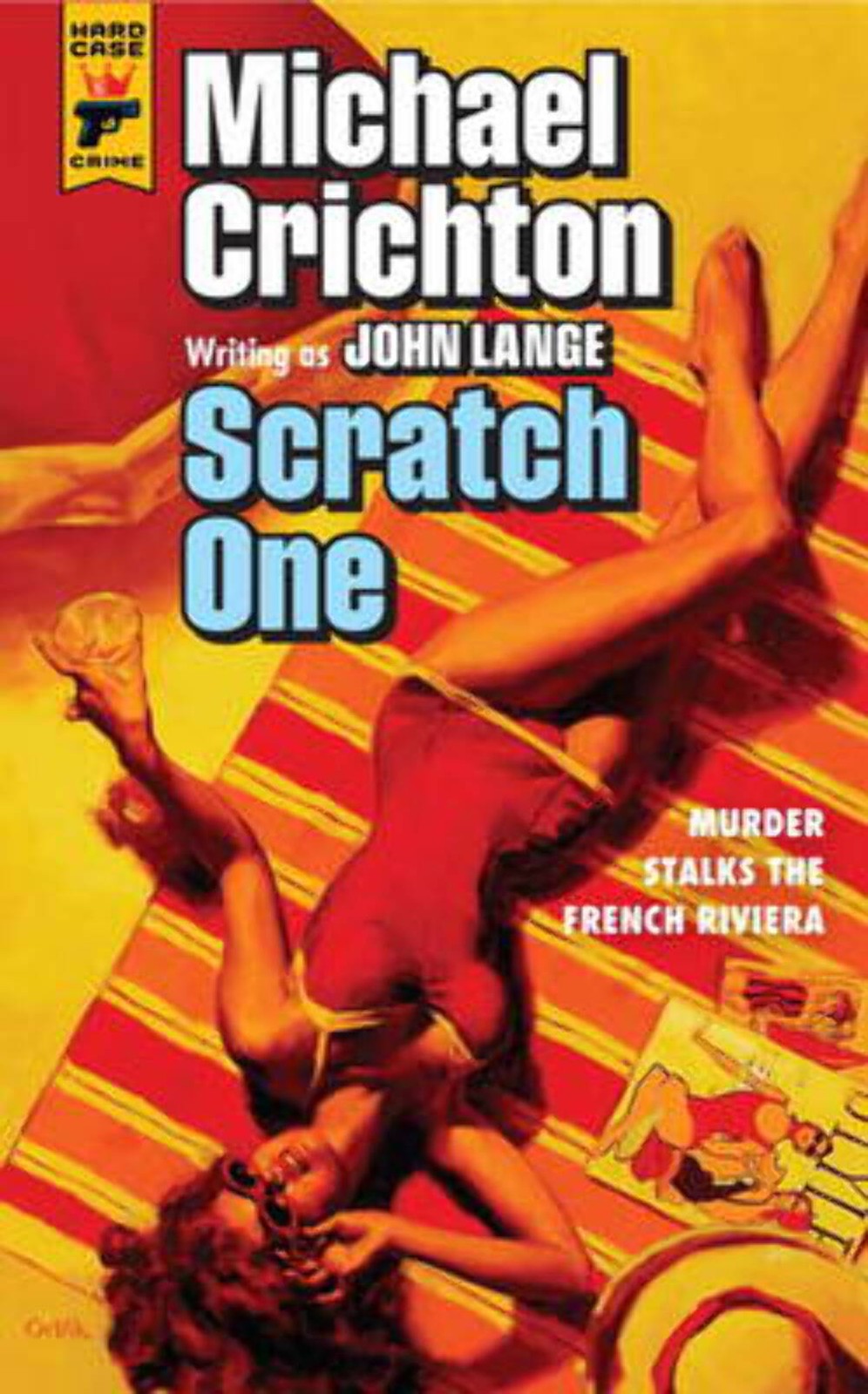 Michael Crichton: Scratch One [2013] paperback