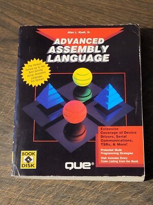 Advanced Assembly Language by Allen L Wyatt, Sr (Paperback, 1992, Que Corp.)