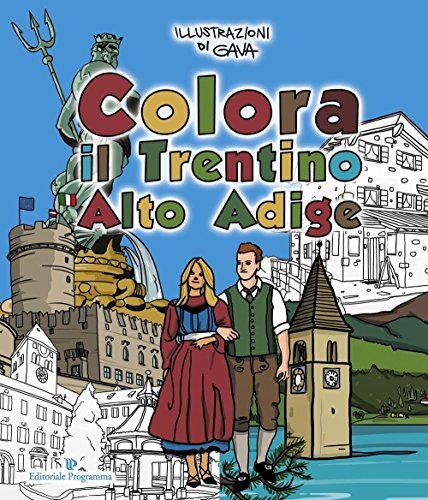 9788866433934 Colora il Trentino Alto Adige - M. Gavagnin