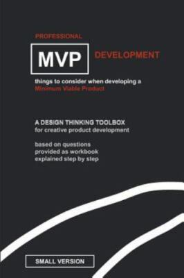 Professional MVP Development (SMALL EDITION): things to consider, developing ...