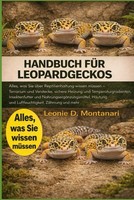 Leopardgecko Handbuch: Reptilienhaltung Terrarium Heizung Temperatur ZäHmung