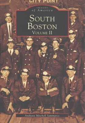 South Boston Volume II by Anthony Mitchell Sammarco (English) Paperback Book