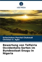 Uchechukwu Paschal Chukwudi (U. A.) | Bewertung Von Telfairia...
