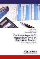 On Some Aspects Of Residual Analysis In Regression Models Stella Ingileela
