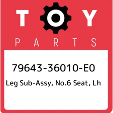 79643-36010-E0 Toyota Leg sub-assy, no.6 seat, lh 7964336010E0, New Genuine OEM 