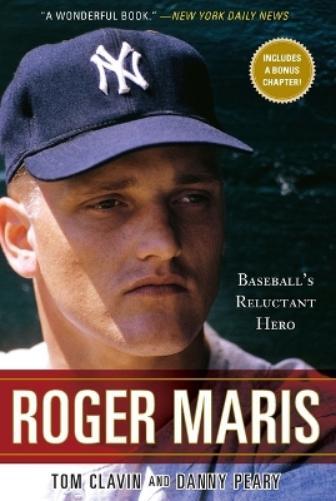 Tom Clavin Danny Peary Roger Maris (Tascabile)