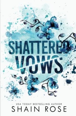 Shattered Vows: Special Edition Paperback (Tarnished Empire Sp... by Rose, Shain