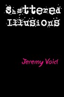 Jeremy Void | Shattered Illusions | Taschenbuch | Englisch (2017)