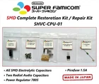 Super Famicom Cap Kit / SMD Restoration Kit / SHVC-CPU-01