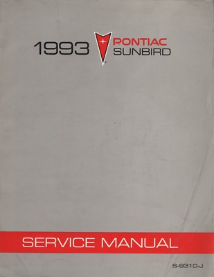 1993 Pontiac Sunbird ~ GM Original Factory Service Manual S-9310-J ~ 1 Volume